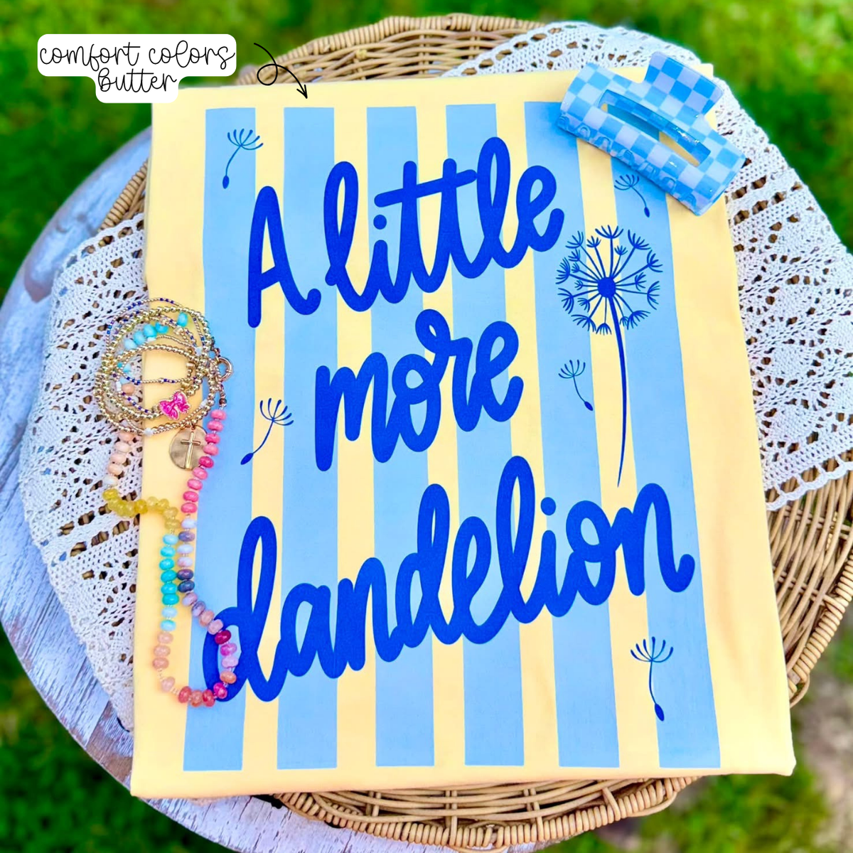A Little More Dandelion (Tee, Sweatshirt, or Long-Sleeve)