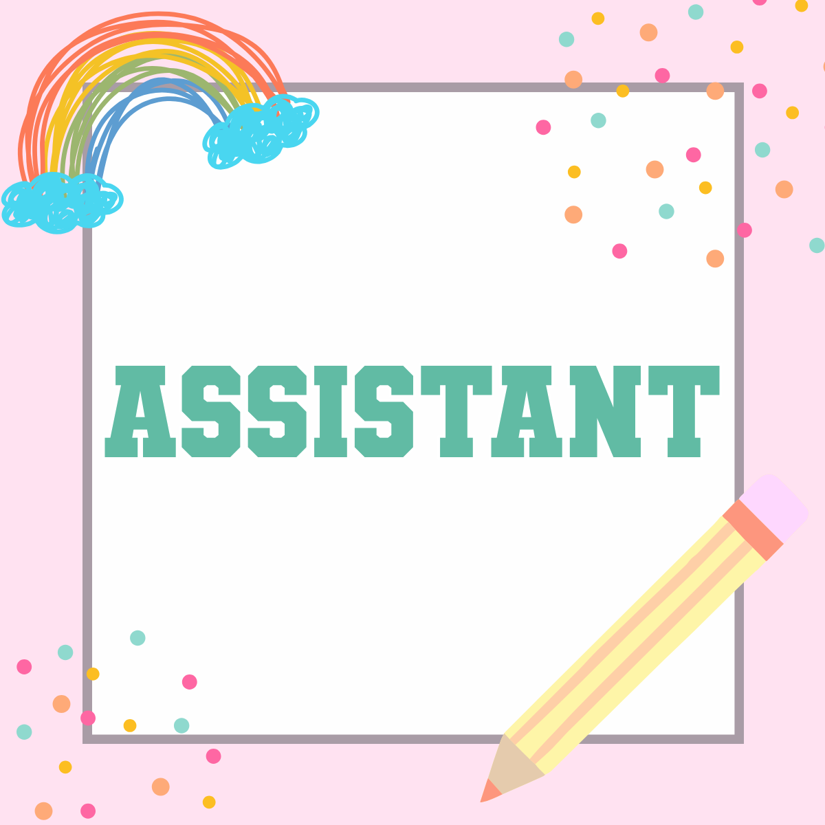 Assistant