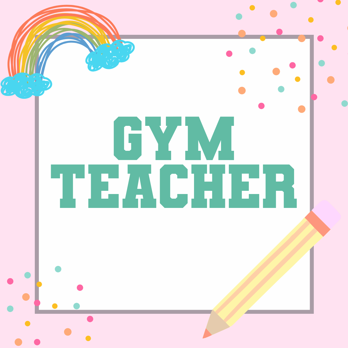 Gym Teacher