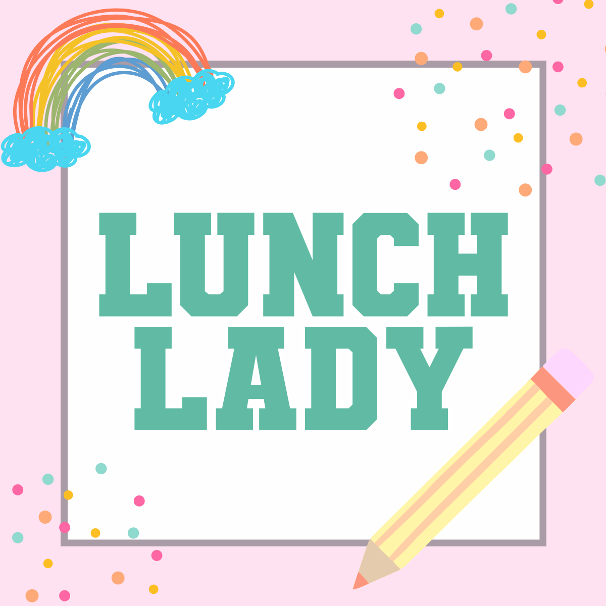 Lunch Lady