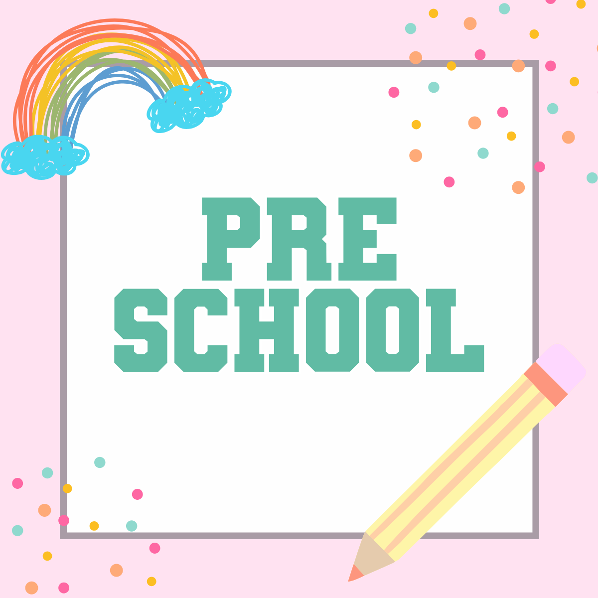 Pre-School