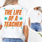 The Life Of A Teacher Orange and Teal Glitter Retro  - T. Swift (Front and Back)