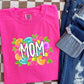Mom Neon Florals (Tee, Sweatshirt, or Long-Sleeve)
