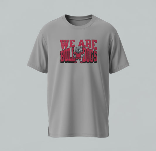 We Are Bulldogs - Unisex