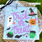 Trick or Treat (Tee, Sweatshirt, or Long-Sleeve)