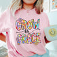 Grow in Grace (Tee, Sweatshirt, or Long-Sleeve)