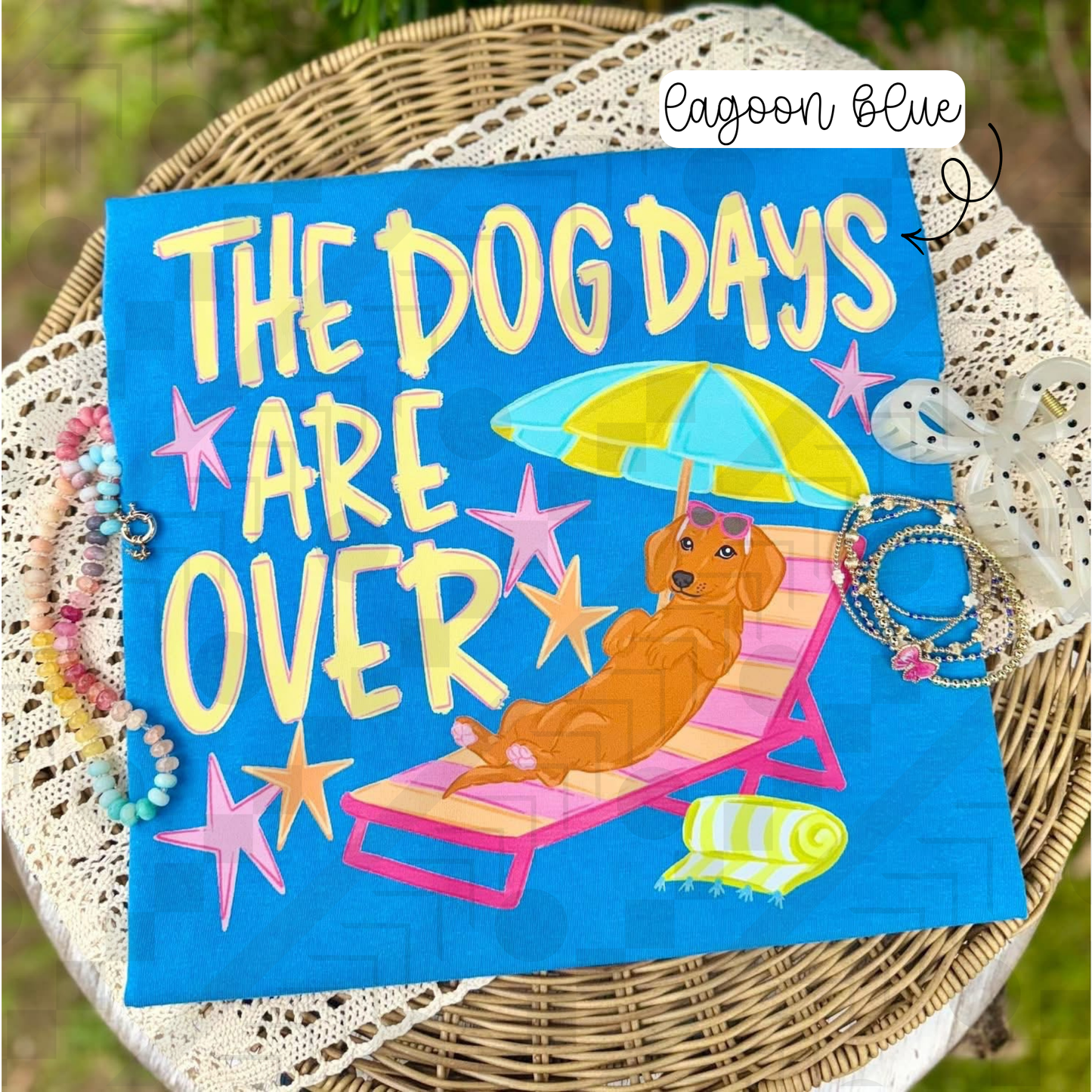 The Dog Days Are Over (Tee, Sweatshirt, or Long-Sleeve)