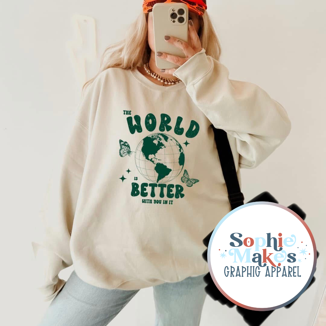 The World Is A Better Place with You In It