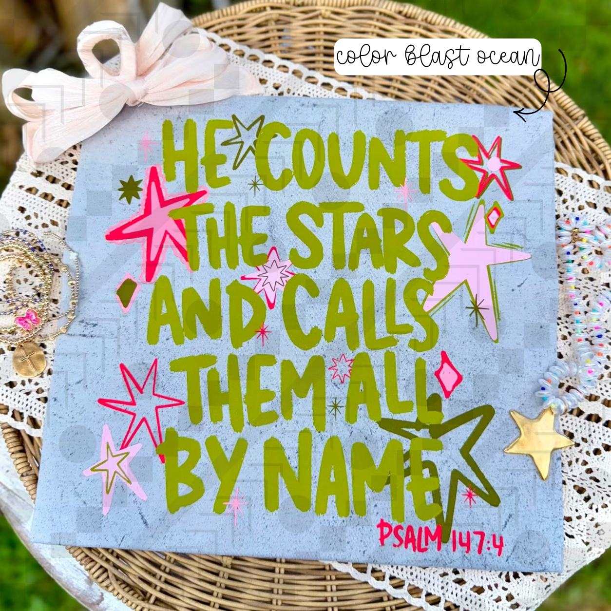 He Counts The Stars and Calls Them All By Name: Psalm 147:4 (Tee, Sweatshirt, or Long-Sleeve)