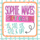 Sophie Makes Graphic Apparel Gift Card