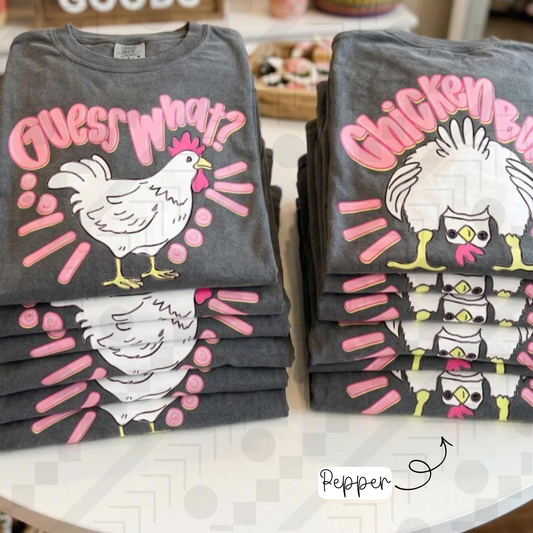 Guess What? Chicken Butt! (Tee or Sweatshirt)