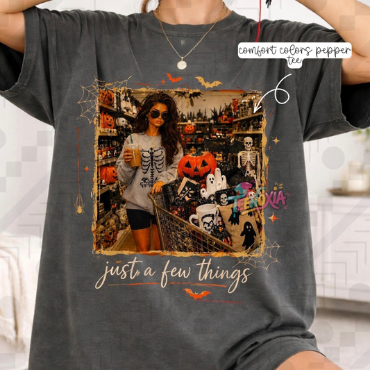Just a Few Things (Tee, Sweatshirt, or Long-Sleeve)