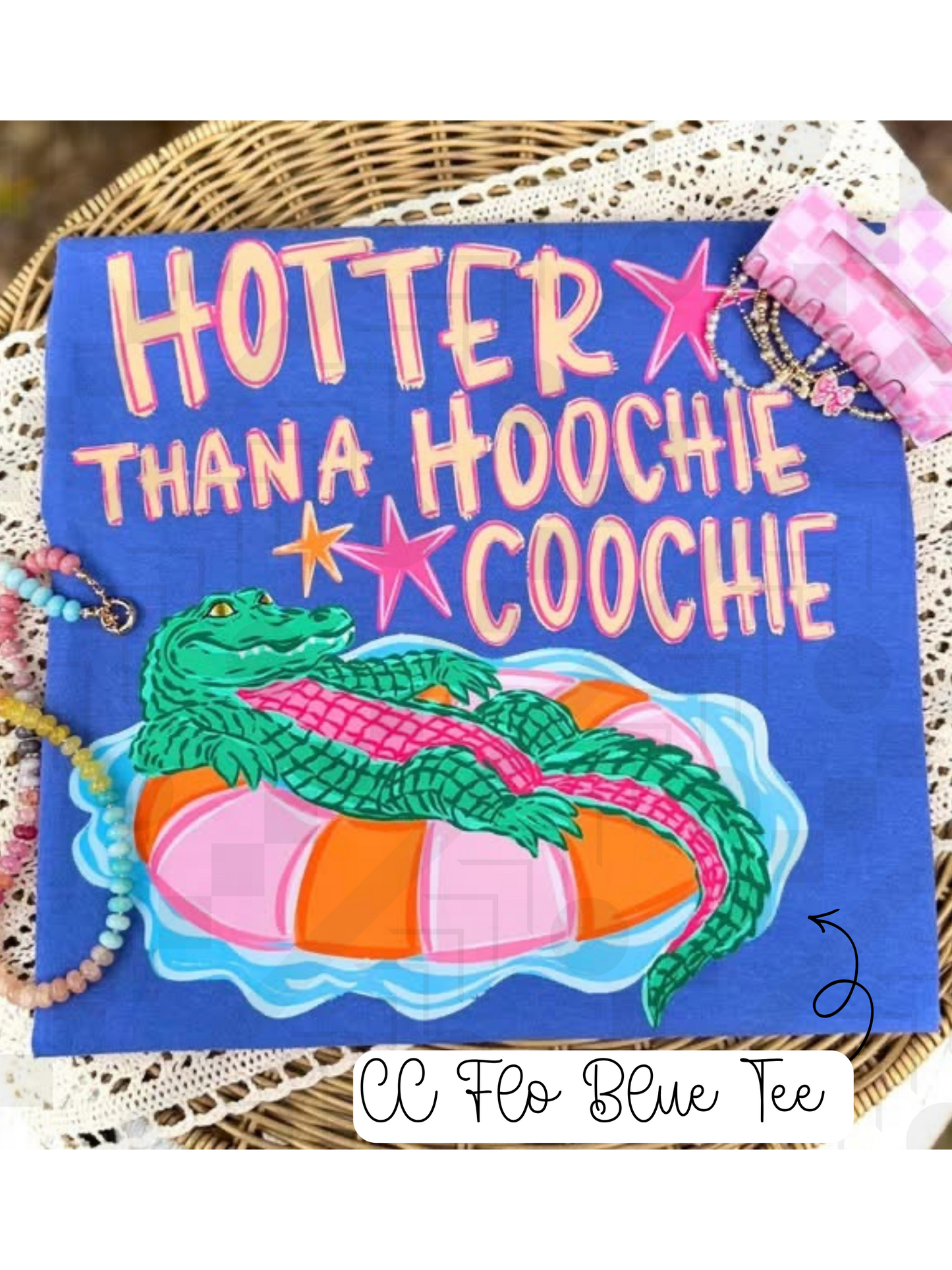 Hotter Than A Hoochie Coochie Tee
