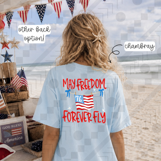 May Freedom Forever Ring Front & Back (Tee, Sweatshirt, and Long-Sleeve)