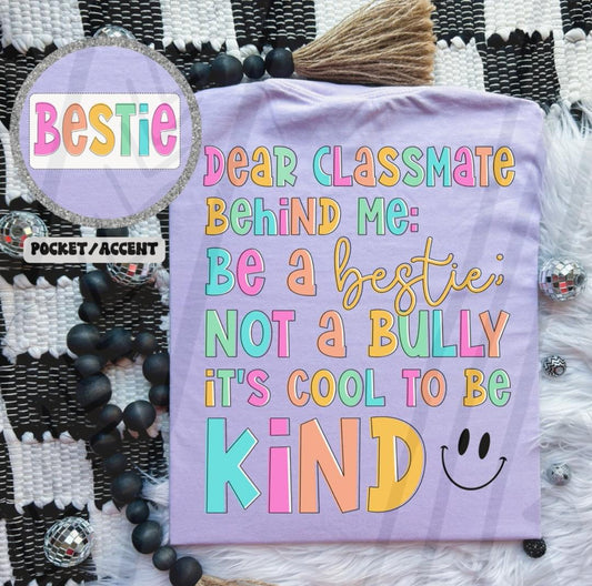 Bestie Dear Student *LEAVE NAME NEEDED IN THE NOTES AT CHECKOUT*