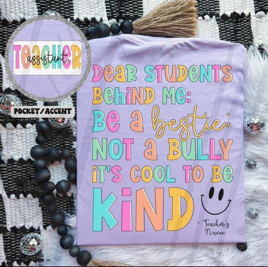 Teacher Assistant Dear Student *LEAVE NAME NEEDED IN THE NOTES AT CHECKOUT*