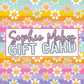Sophie Makes Graphic Apparel Gift Card
