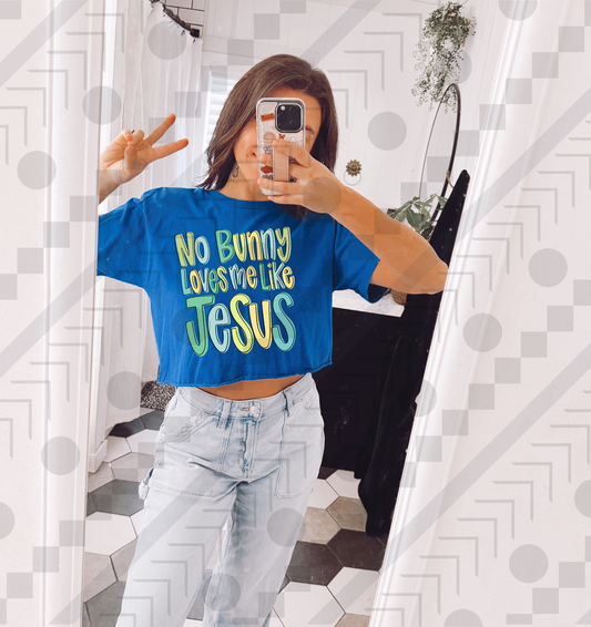 No Bunny Loves Me Like Jesus (Blue)